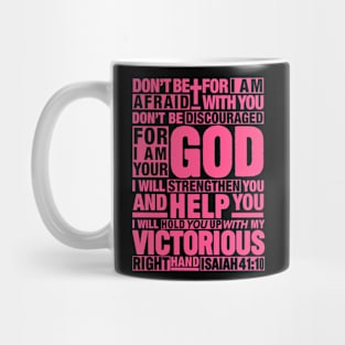 Isaiah 41:10 Mug